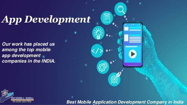 Best Mobile Application Development Company in India
Our work has placed us
among the top mobile
app development
companies in the INDIA.
App Development
 