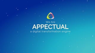 Appectual IT SolutionsCompany Presentation 2018
 
