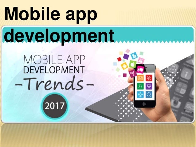 Mobile app
development
 