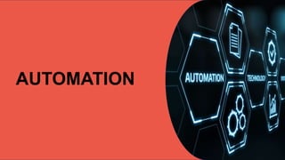 AUTOMATION
 