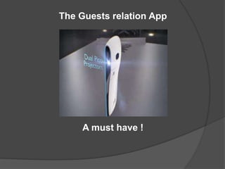 An F&B adviserThe appconnectsyouwith the restaurant and offers online direct availabilitywithbookingengineCommentsfrompreviousguestsavailableAn interactive ranked menu based on yourpreferences