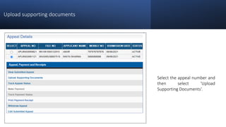 Upload supporting documents
Select the appeal number and
then select ‘Upload
Supporting Documents’.
 