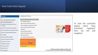 View Submitted Appeal
To view the submitted
appeal, select ‘View
Submitted Appeal(s)’
from the left side
navigation
 