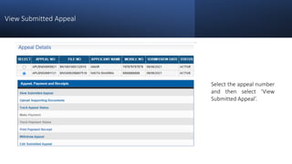 View Submitted Appeal
Select the appeal number
and then select ‘View
Submitted Appeal’.
 
