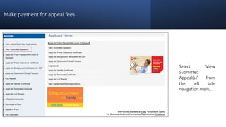 Make payment for appeal fees
Select ‘View
Submitted
Appeal(s)’ from
the left side
navigation menu.
 