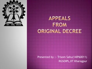 Presented by :- Trisom Sahu(14IP60011)
RGSOIPL,IIT Kharagpur
 