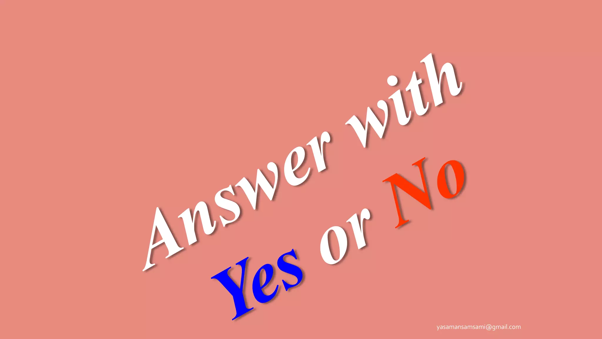 yasamansamsami@gmail.com
 