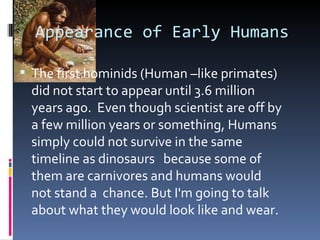 Appearance of Early Humans  ,[object Object]