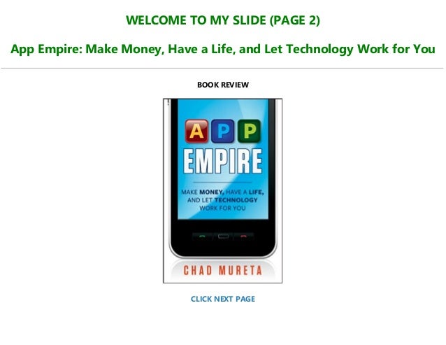 Pdf Online App Empire Make Money Have A Life And Let Technology Wo