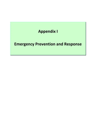 Appendix I

Emergency Prevention and Response
 