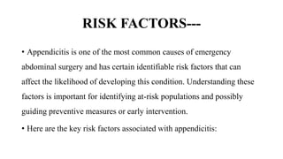Appendix Risks APPENDICITIS-1.pptxin medical surgery 12 | PPTX