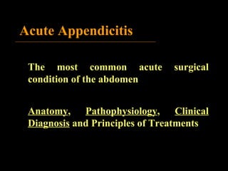 Acute Appendicitis ,[object Object],[object Object]
