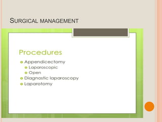 SURGICAL MANAGEMENT
 