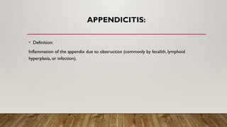 Appendicitis is inflammation of appendix .pptx