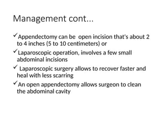 Open Appendix Recovery Appendicitis is the inflamation of apemdex | PPTX