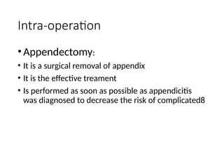 Appendicitis is the inflamation of apemdex | PPTX