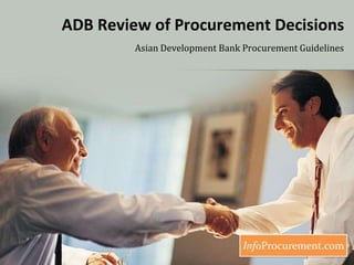 ADB Review of Procurement Decisions  Asian Development Bank Procurement Guidelines 