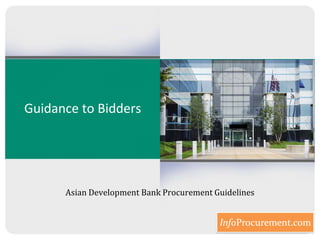 Guidance to Bidders  Asian Development Bank Procurement Guidelines 