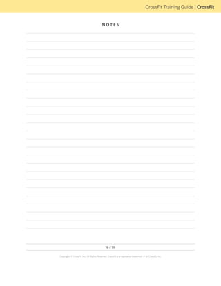 CrossFit Training Guide | CrossFit


                                          NOTES




                                             15 of 115


Copyright © CrossFit, Inc. All Rights Reserved. CrossFit is a registered trademark ‰ of CrossFit, Inc.
 