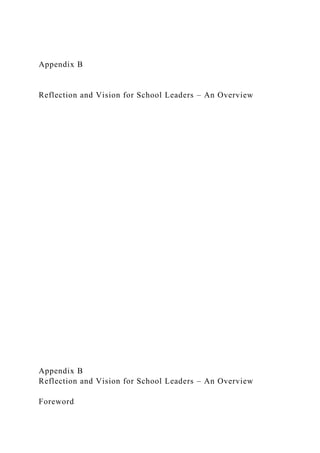 Appendix B
Reflection and Vision for School Leaders – An Overview
Appendix B
Reflection and Vision for School Leaders – An Overview
Foreword
 