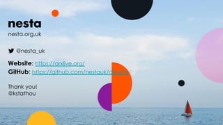 nesta.org.uk
@nesta_uk
Website: https://arxlive.org/
GitHub: https://github.com/nestauk/clio-lite
Thank you!
@kstathou
 