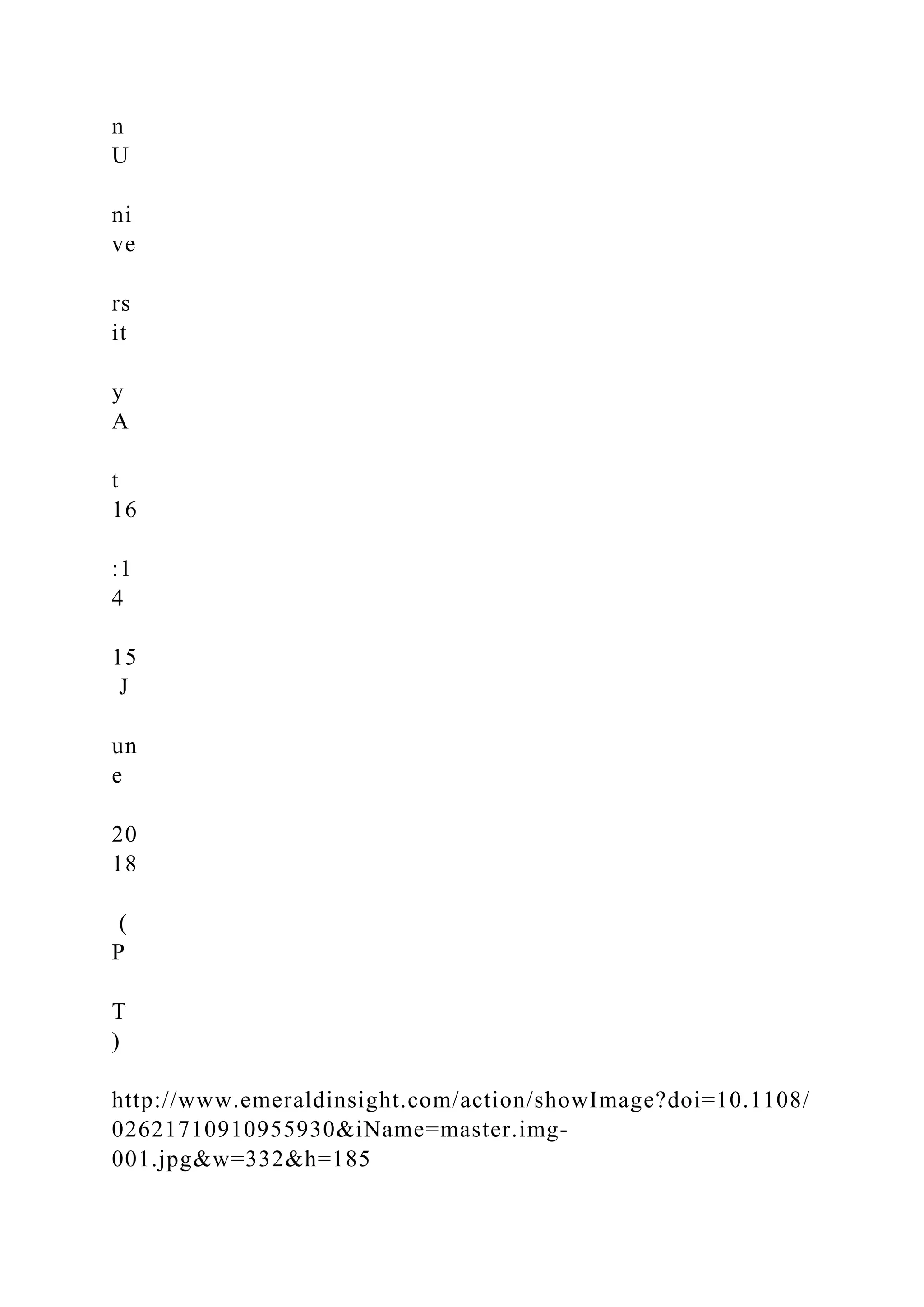 n
U
ni
ve
rs
it
y
A
t
16
:1
4
15
J
un
e
20
18
(
P
T
)
http://www.emeraldinsight.com/action/showImage?doi=10.1108/
02621710910955930&iName=master.img-
001.jpg&w=332&h=185
 