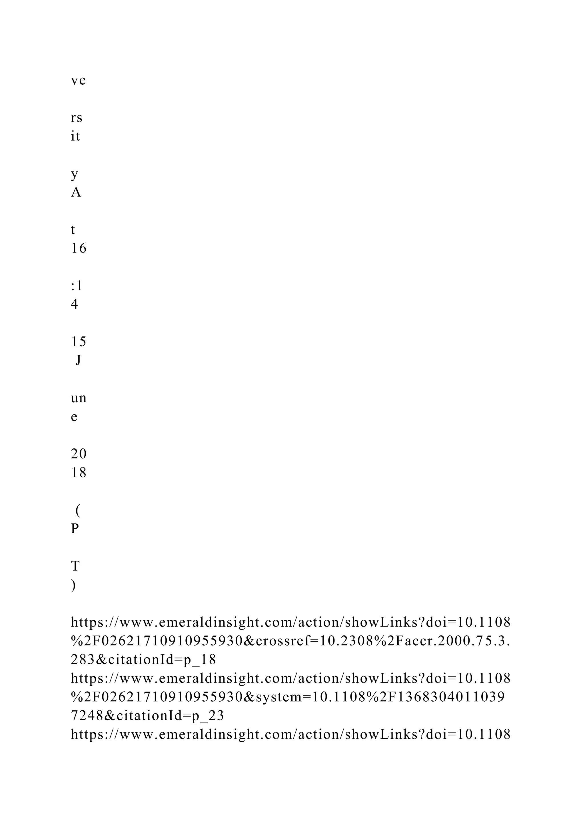 ve
rs
it
y
A
t
16
:1
4
15
J
un
e
20
18
(
P
T
)
https://www.emeraldinsight.com/action/showLinks?doi=10.1108
%2F02621710910955930&crossref=10.2308%2Faccr.2000.75.3.
283&citationId=p_18
https://www.emeraldinsight.com/action/showLinks?doi=10.1108
%2F02621710910955930&system=10.1108%2F1368304011039
7248&citationId=p_23
https://www.emeraldinsight.com/action/showLinks?doi=10.1108
 