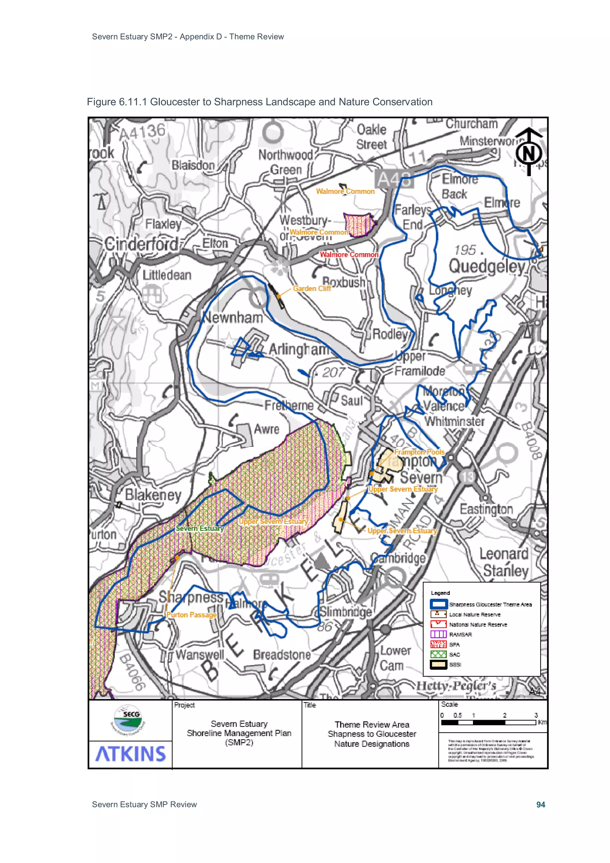 Severn Estuary SMP2 - Appendix D - Theme Review
Severn Estuary SMP Review 94
Figure 6.11.1 Gloucester to Sharpness Landscape and Nature Conservation
 