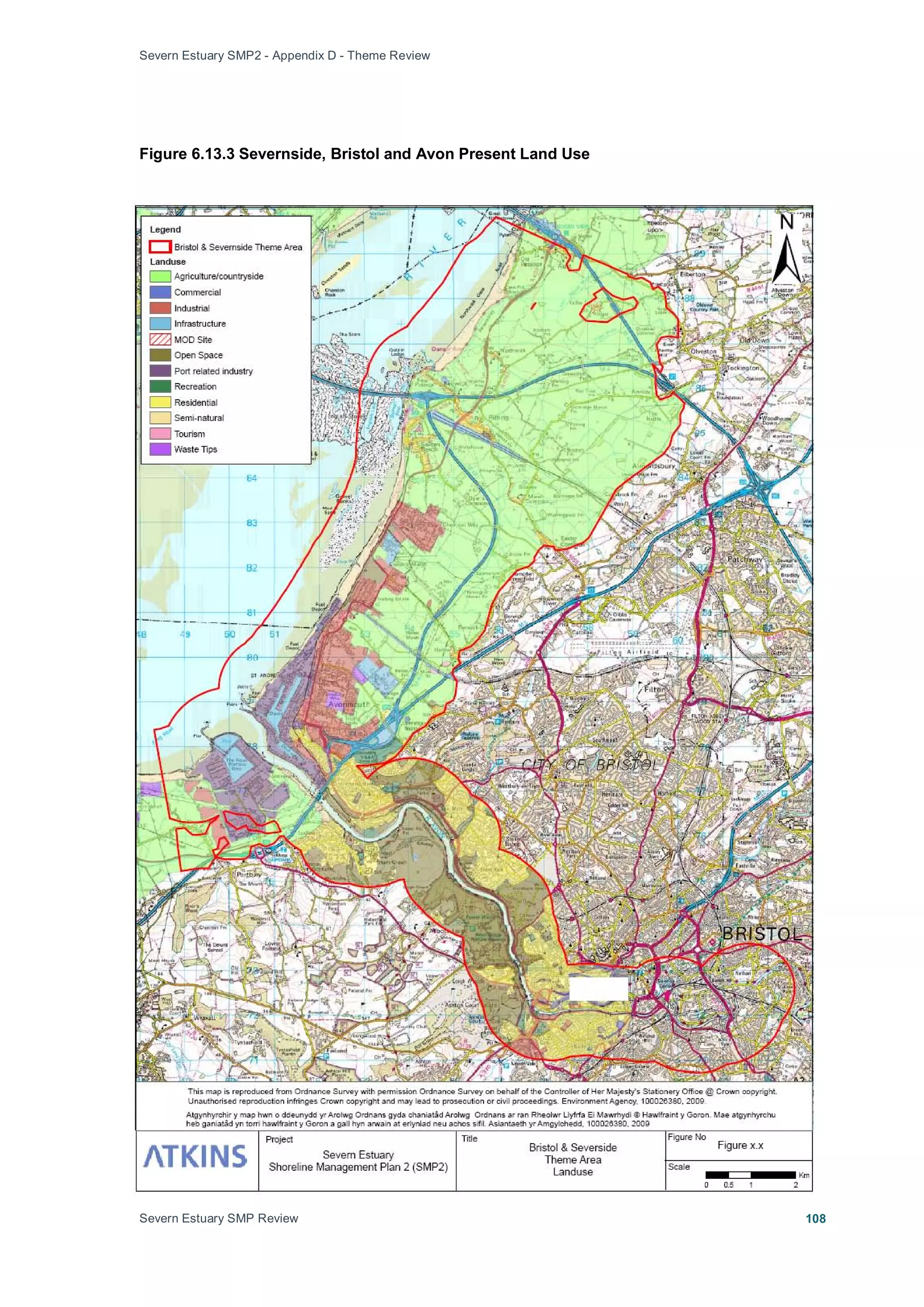 Severn Estuary SMP2 - Appendix D - Theme Review
Severn Estuary SMP Review 108
Figure 6.13.3 Severnside, Bristol and Avon Present Land Use
 