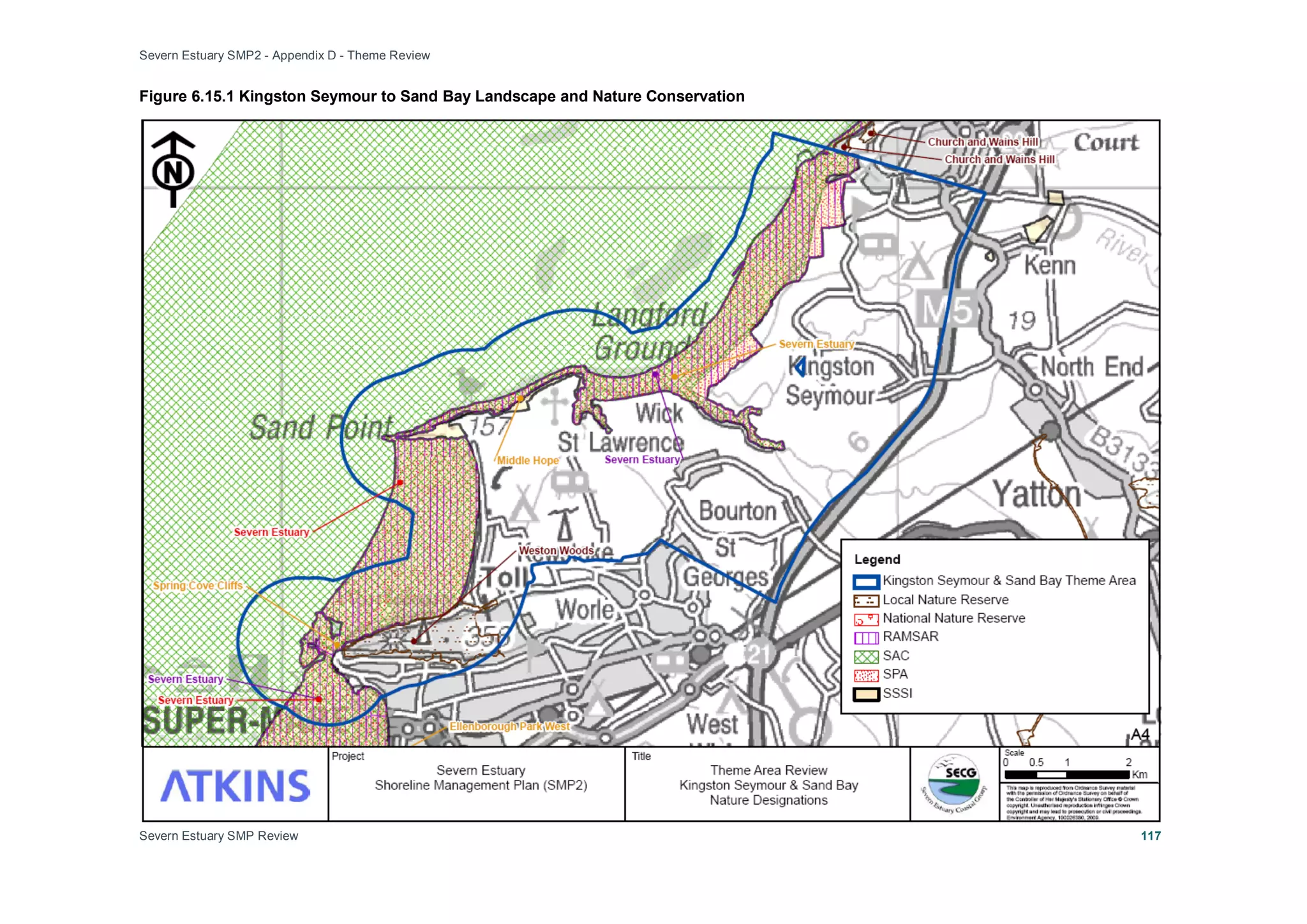 Severn Estuary SMP2 - Appendix D - Theme Review
Severn Estuary SMP Review 117
Figure 6.15.1 Kingston Seymour to Sand Bay Landscape and Nature Conservation
 
