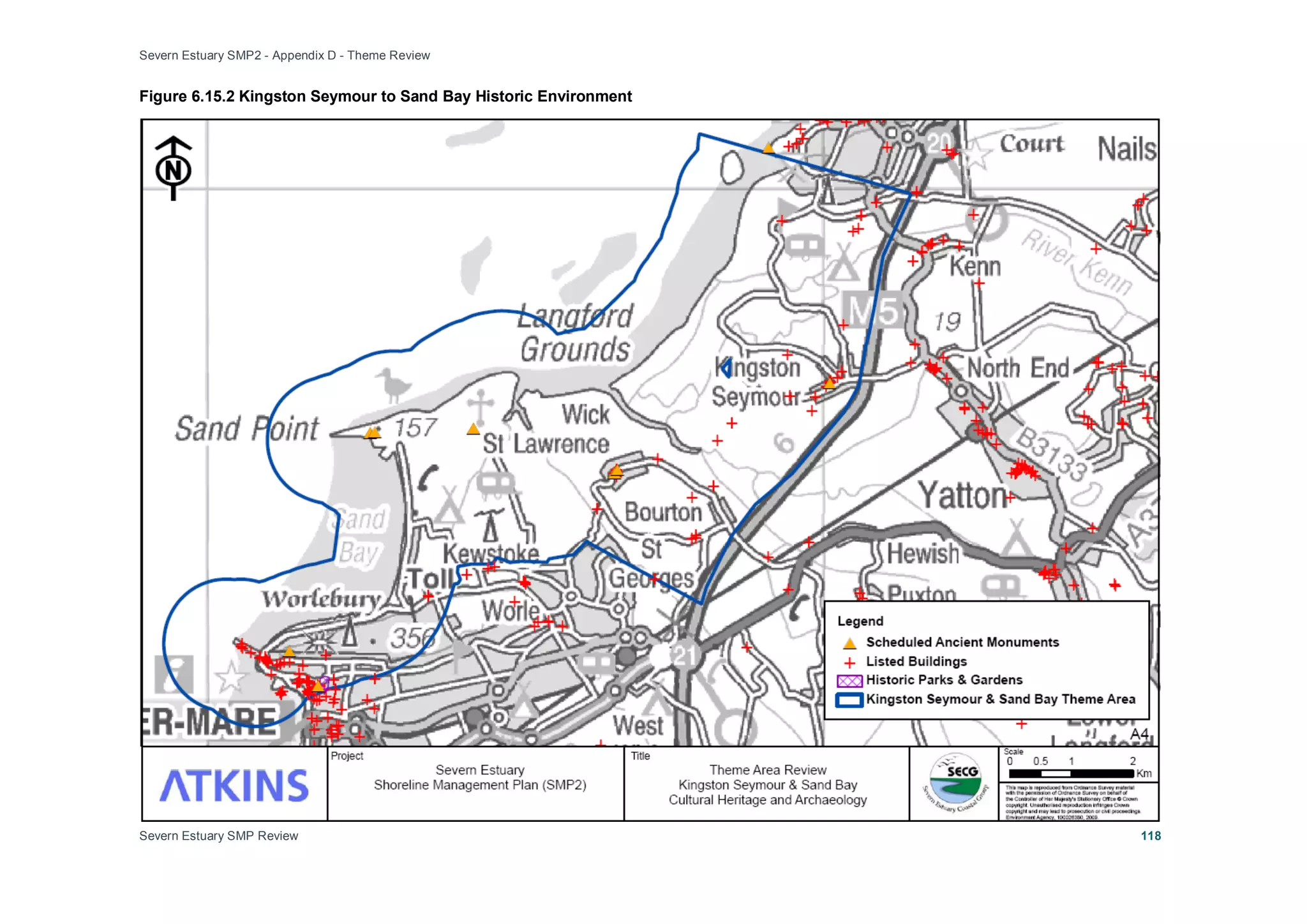 Severn Estuary SMP2 - Appendix D - Theme Review
Severn Estuary SMP Review 118
Figure 6.15.2 Kingston Seymour to Sand Bay Historic Environment
 