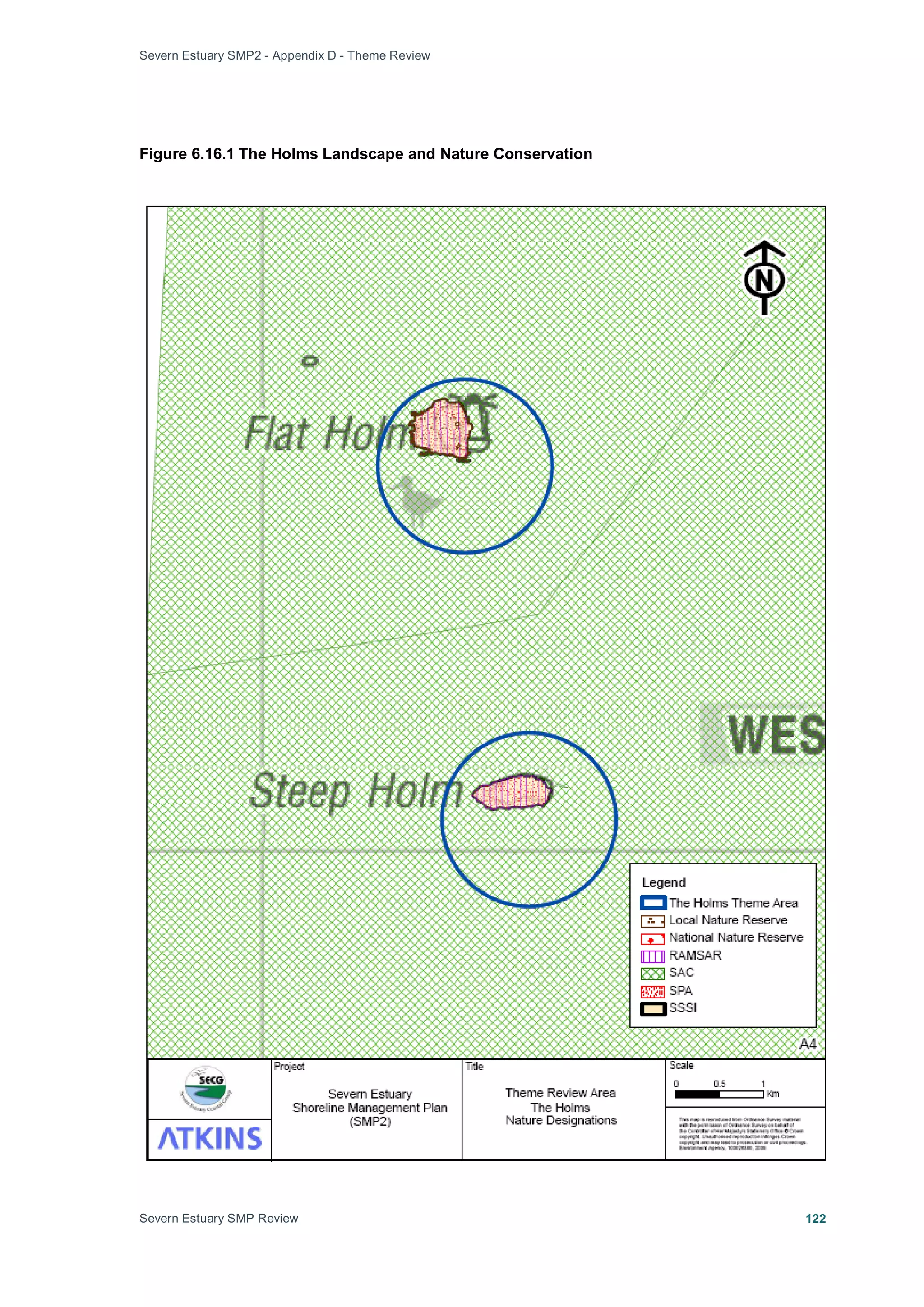 Severn Estuary SMP2 - Appendix D - Theme Review
Severn Estuary SMP Review 122
Figure 6.16.1 The Holms Landscape and Nature Conservation
 