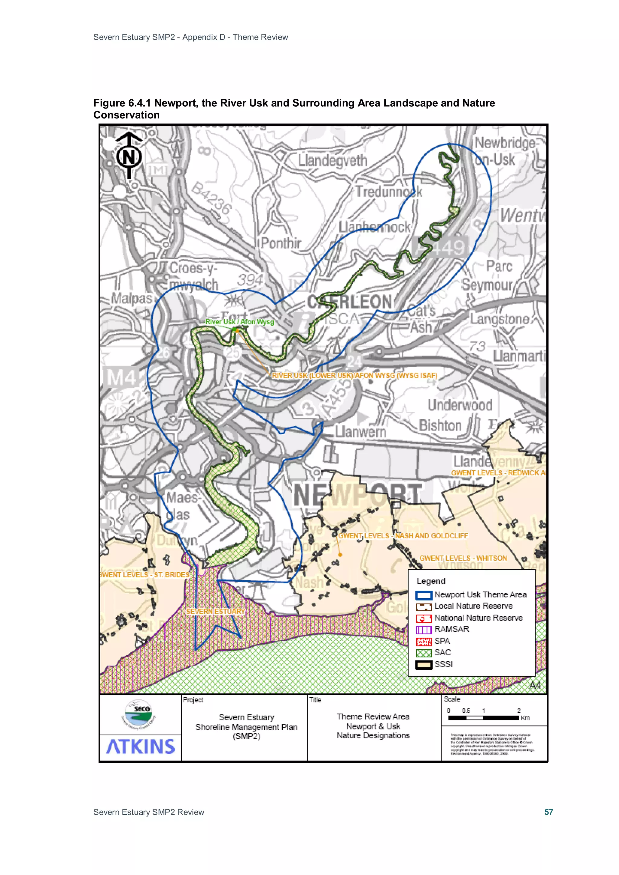 Severn Estuary SMP2 - Appendix D - Theme Review
Severn Estuary SMP2 Review 57
Figure 6.4.1 Newport, the River Usk and Surrounding Area Landscape and Nature
Conservation
 