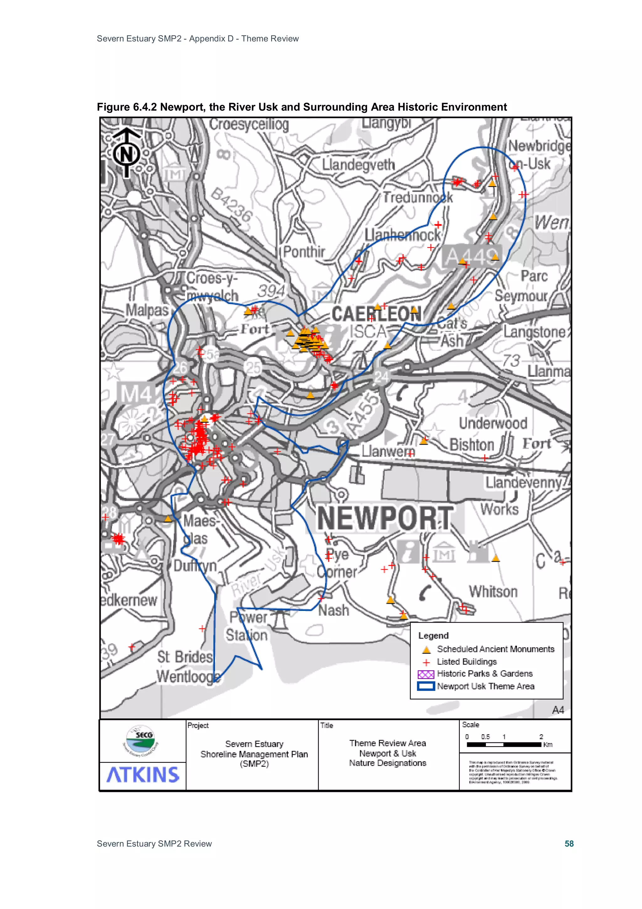 Severn Estuary SMP2 - Appendix D - Theme Review
Severn Estuary SMP2 Review 58
Figure 6.4.2 Newport, the River Usk and Surrounding Area Historic Environment
 