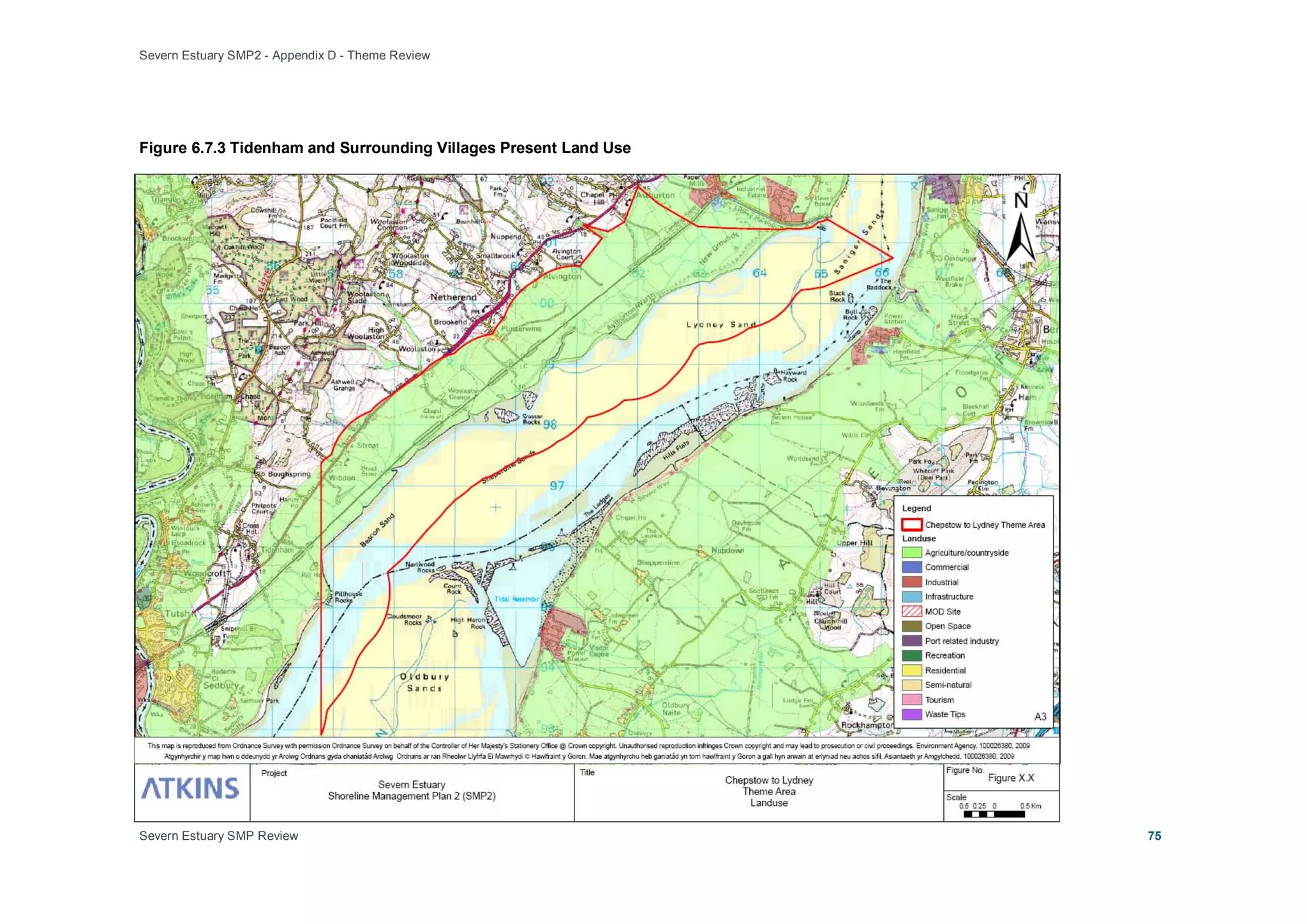 Severn Estuary SMP2 - Appendix D - Theme Review
Severn Estuary SMP Review 75
Figure 6.7.3 Tidenham and Surrounding Villages Present Land Use
 