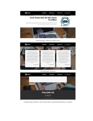 Landing Page : What we offer extra
Landing Page: Reviews
Landing Page: Above is the Contact form and providing follow us option
 