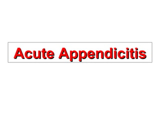 Acute Appendicitis 