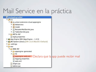 Mail Service en la práctica
Declara que la app puede recibir mail
 