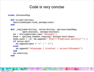 Code is very concise




Tuesday, August 31, 2010
 