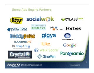 9
Some App Engine Partners
 