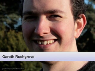 Gareth Rushgrove


gareth rushgrove | morethanseven.net
 