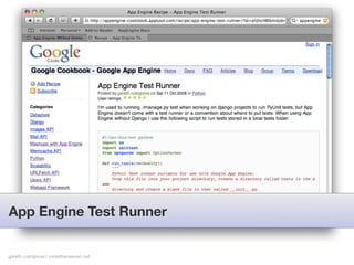 App Engine Test Runner


gareth rushgrove | morethanseven.net
 
