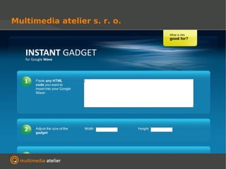 Multimedia atelier s. r. o.
 