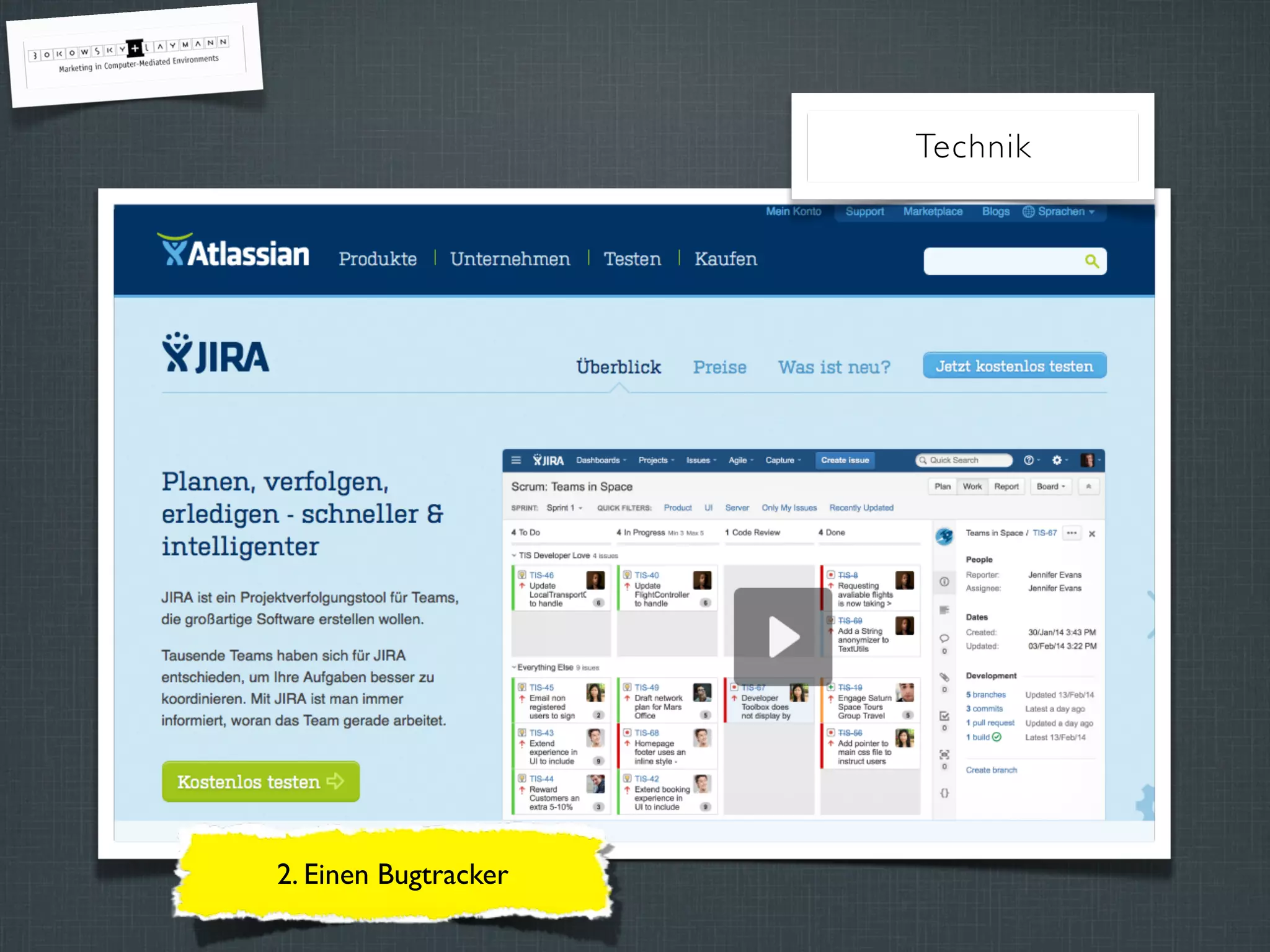 2. Einen Bugtracker
Technik
 