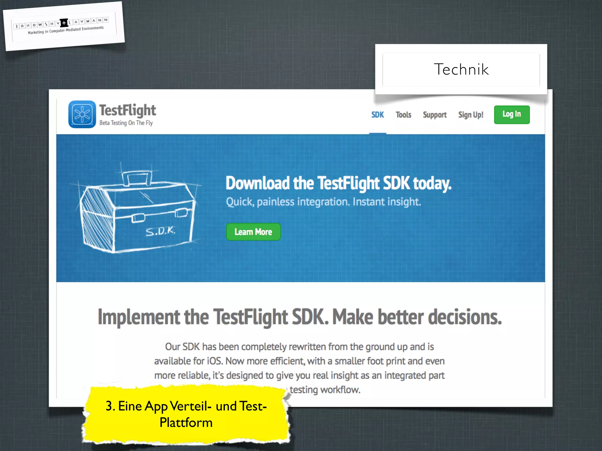 3. Eine AppVerteil- und Test-
Plattform
Technik
 