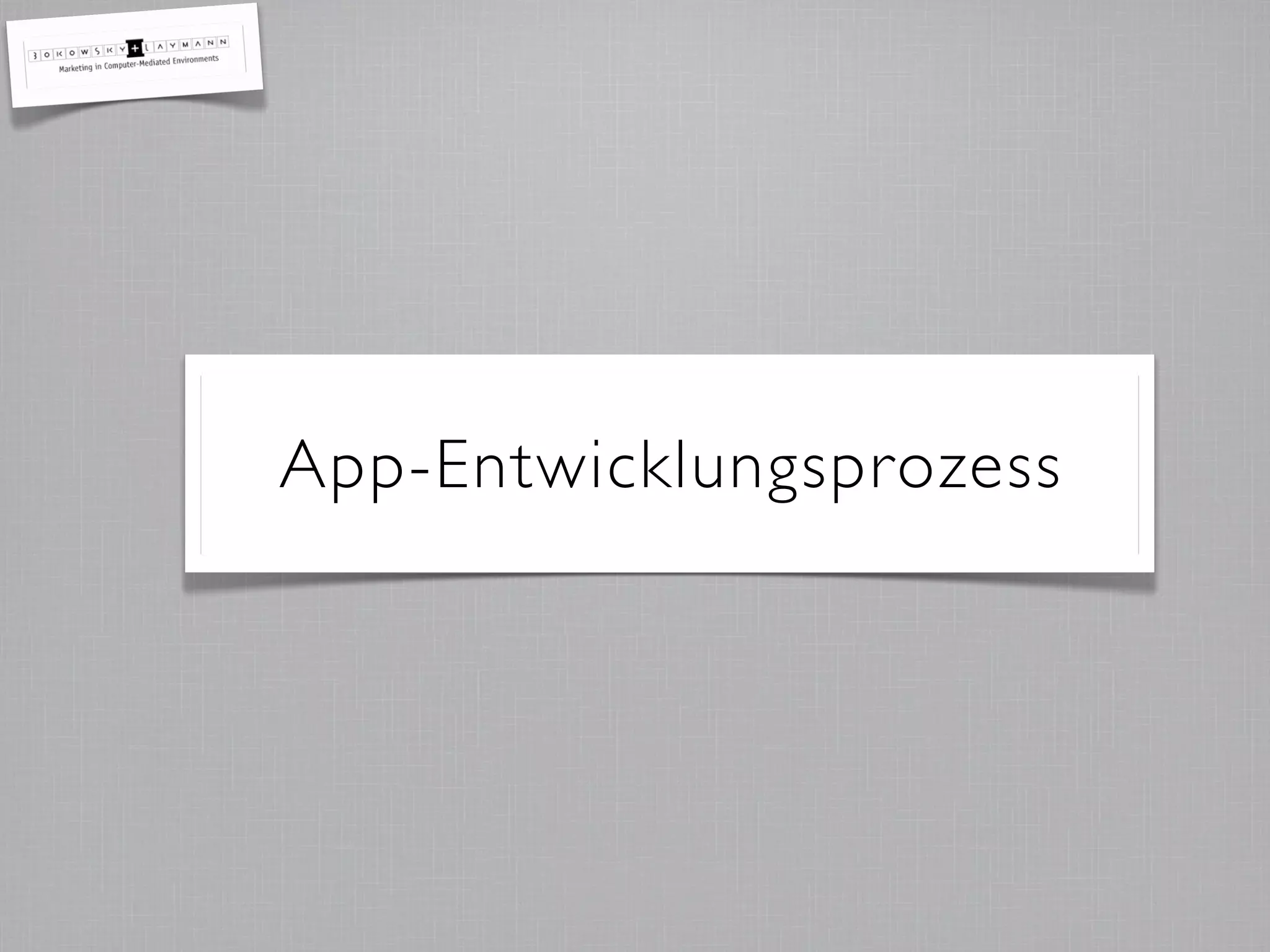 App-Entwicklungsprozess
 