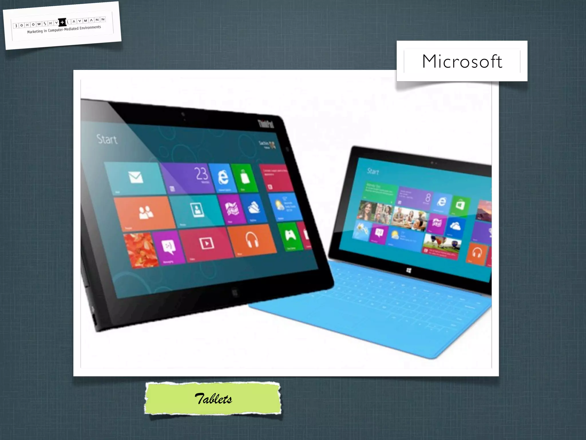Microsoft
Tablets
 
