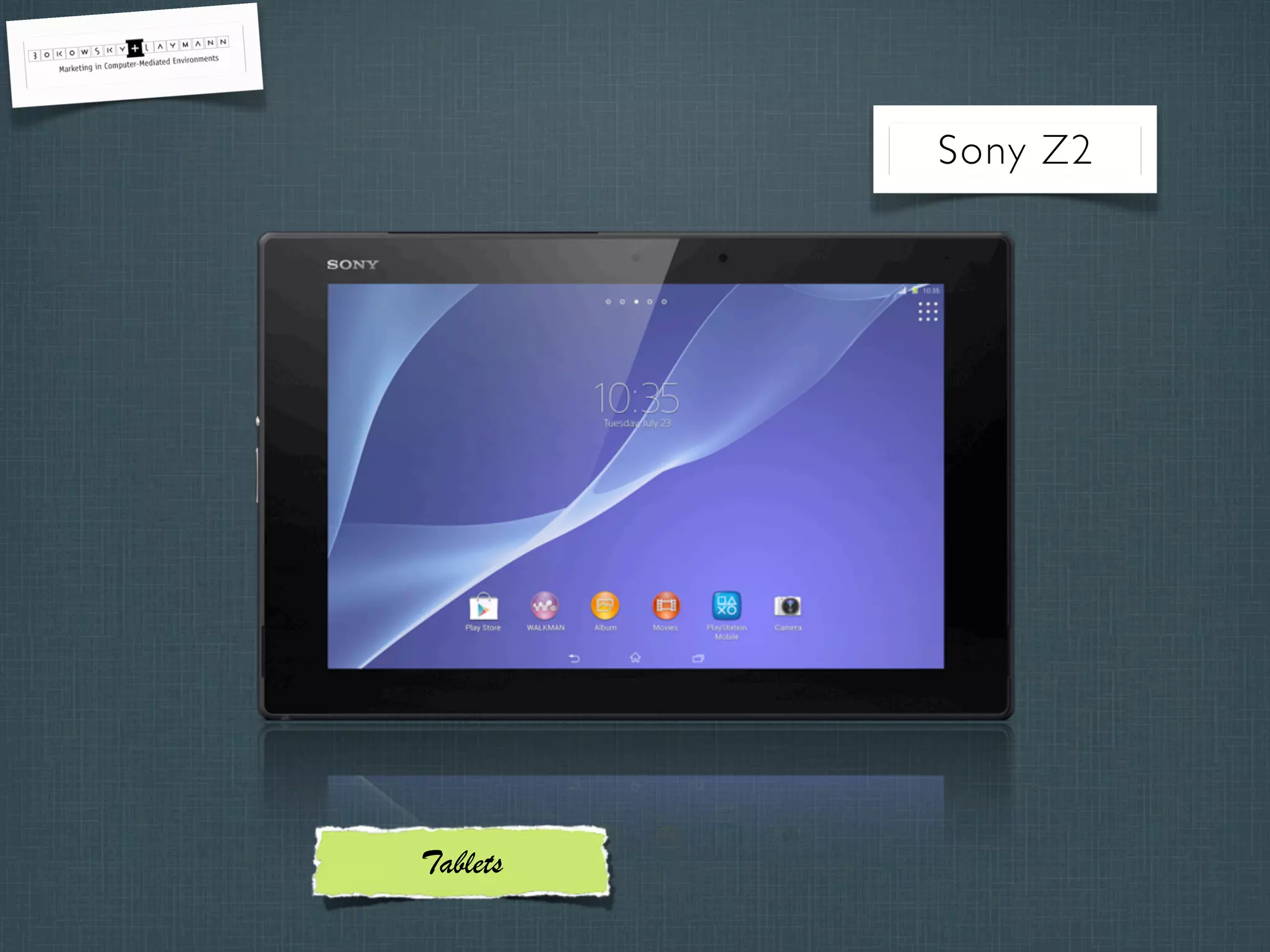 Sony Z2
Tablets
 