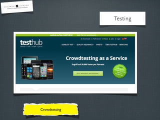 Crowdtesting
Testing
 