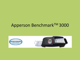 Apperson   Benchmark TM 3000
 
